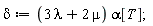 delta := (3*lambda+2*mu)*alpha[T];