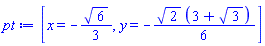 [x = -(1/3)*6^(1/2), y = -(1/6)*2^(1/2)*(3+3^(1/2))]