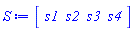 S := Vector[row](4, {(1) = s1, (2) = s2, (3) = s3, (4) = s4})