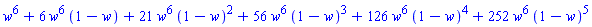 w^6+6*w^6*(1-w)+21*w^6*(1-w)^2+56*w^6*(1-w)^3+126*w^6*(1-w)^4+252*w^6*(1-w)^5