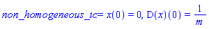 x(0) = 0, (D(x))(0) = 1/m
