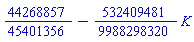 44268857/45401356-(532409481/9988298320)*K