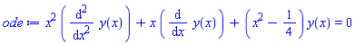 x^2*(diff(diff(y(x), x), x))+x*(diff(y(x), x))+(x^2-1/4)*y(x) = 0