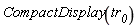CompactDisplay(tr__0)
