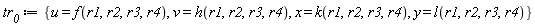 tr__0 := {u = f(r1, r2, r3, r4), v = h(r1, r2, r3, r4), x = k(r1, r2, r3, r4), y = l(r1, r2, r3, r4)}