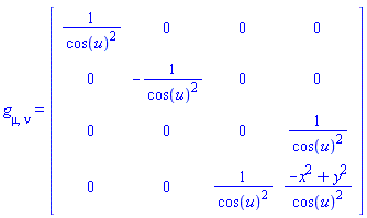 Physics:-g_[mu, nu] = Matrix(%id = 18446745914137775150)