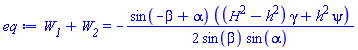 W__1+W__2 = -(1/2)*sin(-beta+alpha)*((H^2-h^2)*gamma+h^2*psi)/(sin(beta)*sin(alpha))