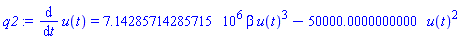 diff(u(t), t) = 7142857.14285715*beta*u(t)^3-50000.0000000000*u(t)^2