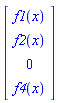Vector(4, {(1) = f1(x), (2) = f2(x), (3) = 0, (4) = f4(x)})