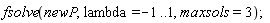 fsolve(newP, lambda = -1 .. 1, maxsols = 3)