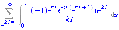 Sum(Int((-1)^_k1*exp(-u*(_k1+1))*u^_k1/factorial(_k1), u = 0 .. infinity), _k1 = 0 .. infinity)