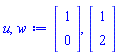u, w := Vector(2, {(1) = 1, (2) = 0}), Vector(2, {(1) = 1, (2) = 2})