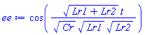 cos((Lr1+Lr2)^(1/2)*t/(Cr^(1/2)*Lr1^(1/2)*Lr2^(1/2)))