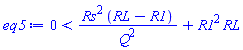 0 < Rs^2*(RL-R1)/Q^2+R1^2*RL