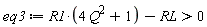 eq3 := R1*(4*Q^2+1)-RL > 0