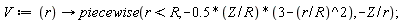 V := proc (r) options operator, arrow; piecewise(r < R, (-1)*.5*(Z/R)*(3-r^2/R^2), -Z/r) end proc