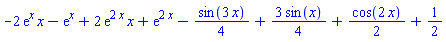-2*exp(x)*x-exp(x)+2*exp(2*x)*x+exp(2*x)-(1/4)*sin(3*x)+(3/4)*sin(x)+(1/2)*cos(2*x)+1/2