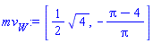 [(1/2)*4^(1/2), -(Pi-4)/Pi]