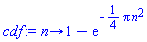 proc (n) options operator, arrow; 1-exp(-(1/4)*Pi*n^2) end proc