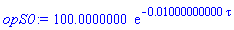 100.0000000*exp(-0.1000000000e-1*tau)