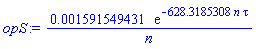 0.1591549431e-2*exp(-628.3185308*n*tau)/n