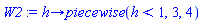 proc (h) options operator, arrow; piecewise(h < 1, 3, 4) end proc