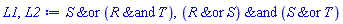 `&or`(S, `&and`(R, T)), `&and`(`&or`(R, S), `&or`(S, T))