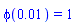 phi(0.1e-1) = 1