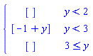 piecewise(y < 2, [], y < 3, [-1+y], 3 <= y, [])