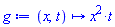 proc (x, t) options operator, arrow; x^2*t end proc