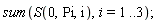 sum(S(0, Pi, i), i = 1 .. 3)