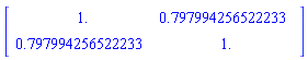 Matrix(2, 2, {(1, 1) = 1., (1, 2) = .797994256522233, (2, 1) = .797994256522233, (2, 2) = 1.})
