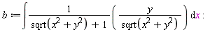 b := int(y/((sqrt(x^2+y^2)+1)*sqrt(x^2+y^2)), x)