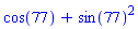 cos(77)+sin(77)^2