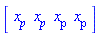 Vector[row](4, {(1) = x[p], (2) = `#msub(mi("x"),mi("p"))`, (3) = x__p, (4) = x__p})