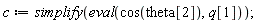 c := simplify(eval(cos(theta[2]), q[1]))