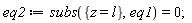 eq2 := subs({z = l}, eq1) = 0;