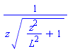 1/(z*(z^2/L^2+1)^(1/2))