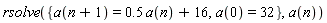 rsolve({a(0) = 32, a(n+1) = .5*a(n)+16}, a(n))