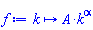 proc (k) options operator, arrow; A*k^alpha end proc