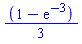 `%/`(1-exp(-3), 3)