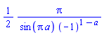 (1/2)*Pi/(sin(Pi*a)*(-1)^(1-a))