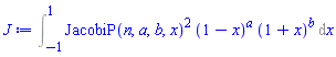 Int(JacobiP(n, a, b, x)^2*(1-x)^a*(1+x)^b, x = -1 .. 1)
