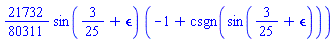 (21732/80311)*sin(3/25+epsilon)*(-1+csgn(sin(3/25+epsilon)))