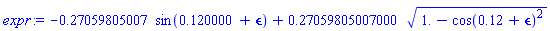 -.27059805007*sin(.120000+epsilon)+.27059805007000*(1.-cos(.12+epsilon)^2)^(1/2)