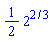 (1/2)*2^(2/3)