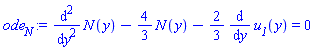 diff(diff(N(y), y), y)-(4/3)*N(y)-(2/3)*(diff(u__1(y), y)) = 0