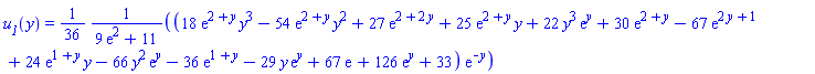 u__1(y) = (1/36)*(18*exp(2+y)*y^3-54*exp(2+y)*y^2+27*exp(2+2*y)+25*exp(2+y)*y+22*y^3*exp(y)+30*exp(2+y)-67*exp(2*y+1)+24*exp(1+y)*y-66*y^2*exp(y)-36*exp(1+y)-29*y*exp(y)+67*exp(1)+126*exp(y)+33)*exp(-y)/(9*exp(2)+11)
