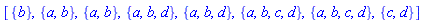 [{b}, {a, b}, {a, b}, {a, b, d}, {a, b, d}, {a, b, c, d}, {a, b, c, d}, {c, d}]