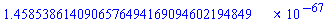 0.14585386140906576494169094602194849e-66